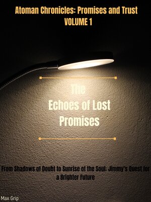 cover image of The Echoes of Lost Promises